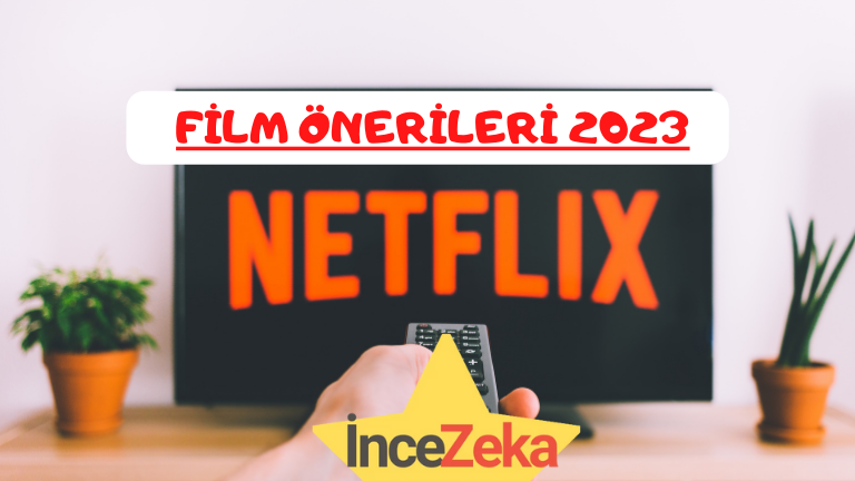 Netflix Film Önerileri 2023, En yeni, değişik ve popüler Film önerileri, Türkçe dublaj ve Full hd izleme keyfini yaşayın.